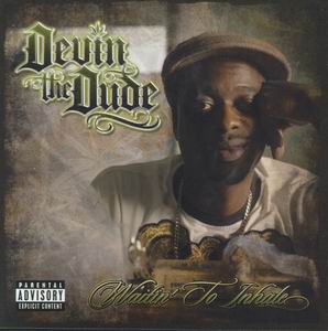 Devin The Dude "Waitin' To Inhale"