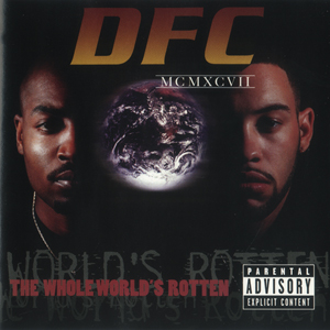 DFC "The Whole World's Rotten"