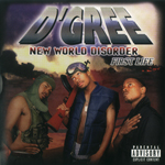 D'Gree "New World Disorder"