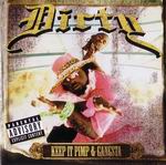 Dirty "Keep It Pimp & Gangsta"