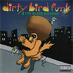Dirty Bird Funk & The Black Woodies