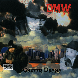 Detroit's Most Wanted "Ghetto Drama"