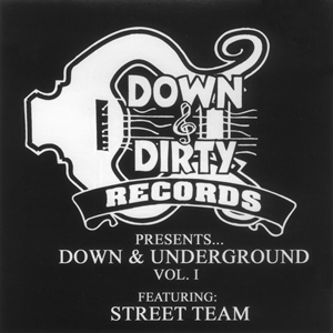 Down & Dirty Records "Down & Underground Vol. 1"