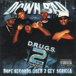 Down Bad "D.R.U.G.S. 2: Tha Ovadose"