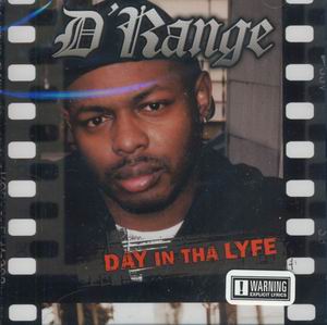 D'Range "Day In Tha Lyfe"