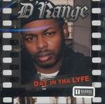 D'Range "Day In Tha Lyfe"