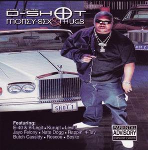 D-Shot "Money, Sex & Thugs"