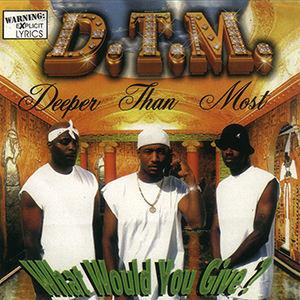 D.T.M. "What Would You Give?"