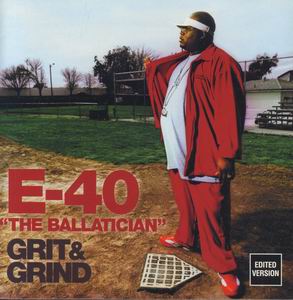 E-40 "Grit & Grind" Clean Version