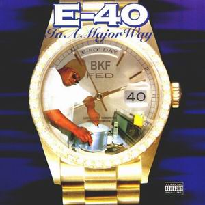 E-40 "In A Major Way"