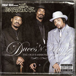 Snoop Dogg, Eastsidaz "Duces N Trays: Old Fashioned Way"