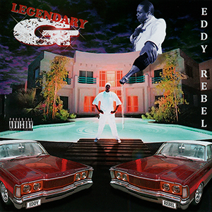 Eddy Rebel "Legendary G"