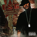 E.S.G. "Screwed Up Movement"
