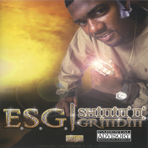 E.S.G. "Shinin' N' Grindin'"