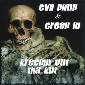 Evil Pimp & Creep Lo "Kreepin Out Tha Kut"