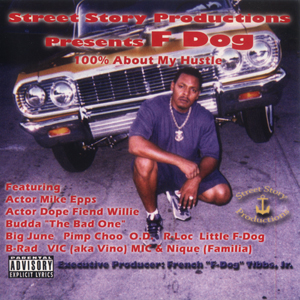F-Dog "100% About My Hustle"