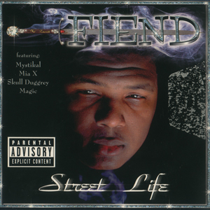 Fiend "Street Life"