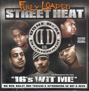 Fully Loaded "Street Heat - 16's Wit Me"
