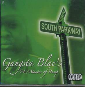 Gangsta Blac "74 Minutes of Bump"