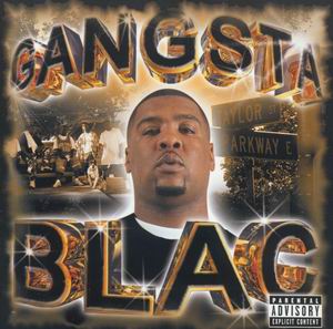 Gangsta Blac "Gangsta Blac"
