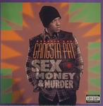 Gangsta Pat "Sex Money & Murder"