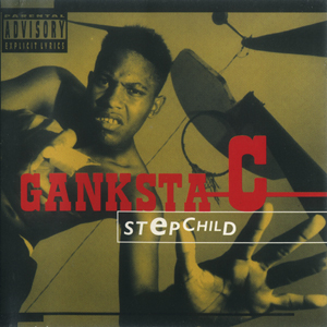 Ganksta C "Stepchild"
