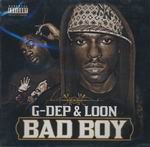 G-Dep & Loon "Bad Boy"