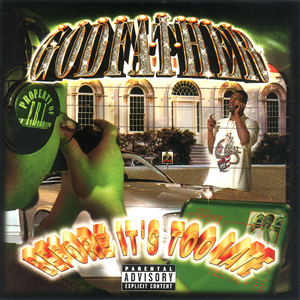 Godfather "Before It's Too Late"