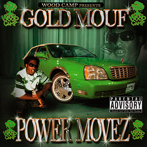 Gold Mouf "Power Movez"