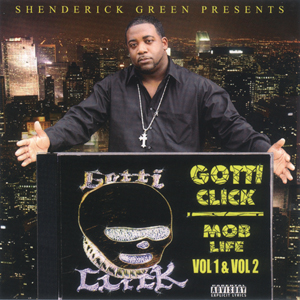 Gotti Click "Mob Life Vol. 1 & 2"