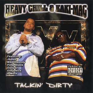 Heavy Chill & Kaki Mac "Talkin' Dirty"