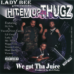 Hit'em Up Thugz "We Got Tha Juice"