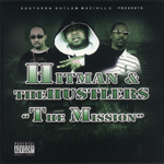 Hitman & The Hustlers "The Mission"