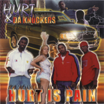 Hurt & Da Knockers "Hurt Is Pain"