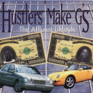 Hustlers Make G's "The Affluent Lifestyle"