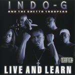 Indo G "Live & Learn"
