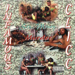 Infamous Clicc "Sex Money & Murder"