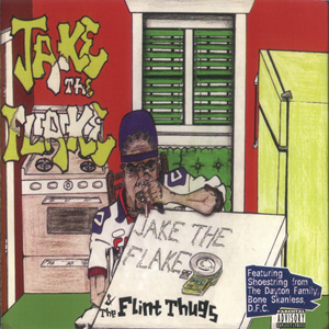 Jake The Flake "Jake The Flake & The Flint Thugs"