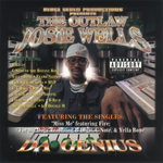 The Outlaw Josie Wells "Da Genius"