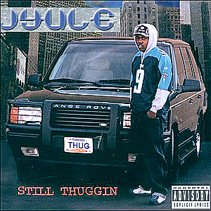 Jyule "Still Thuggin'"