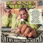 Kane & Abel "Am I My Brother's Keeper"