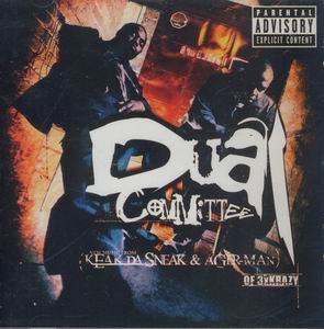 Keak Da Sneak & Agerman "Dual Committee"