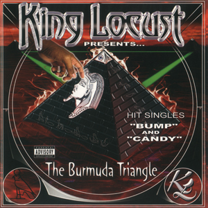 King Locust "The Bermuda Triangle"