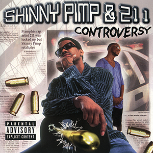 Kingpin Skinny Pimp & 211 "Controversy"