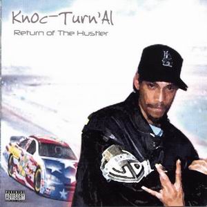 Knoc-Turn'al "Return Of The Hustler"