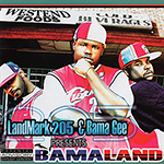 LandMark 205 & Bama Gee "Bamaland"