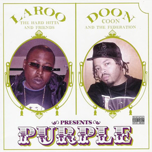 Laroo The Hard Hitta & Doon Coon Presents "Purple"