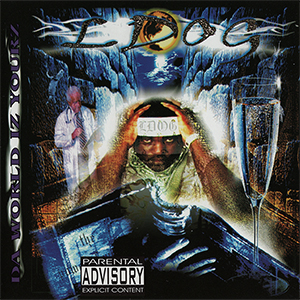 L Dog "Da World Iz Yourz"