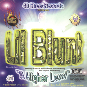 Lil' Blunt "A Higher Level"