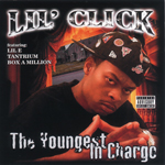 Lil' Click "The Youngest In Charge"